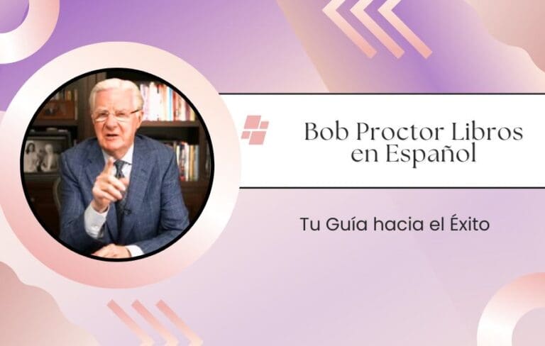 Bob Proctor Libros en Español Tu Guía hacia el Éxito